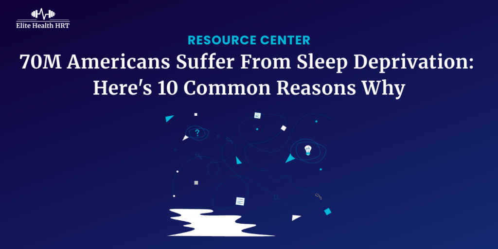 Sleep Deprivation - Web Preview - Elite Health HRT - Roswell, GA - Canton, GA (1200 x 600)