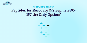 Peptides for Recovery & Sleep - Is BPC-157 the Only Option? - Blog (Thumbnail) - Elite Health HRT - North Atlanta, Roswell, Alpharetta, Woodstock, Milton, Canton, Hickory Flat - Thumbnail - 1200 x 604